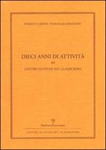 Dieci anni di attività del Centro Studi sul Classicismo