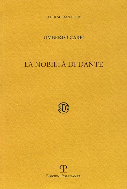 La nobiltà di Dante - Umberto Carpi - copertina