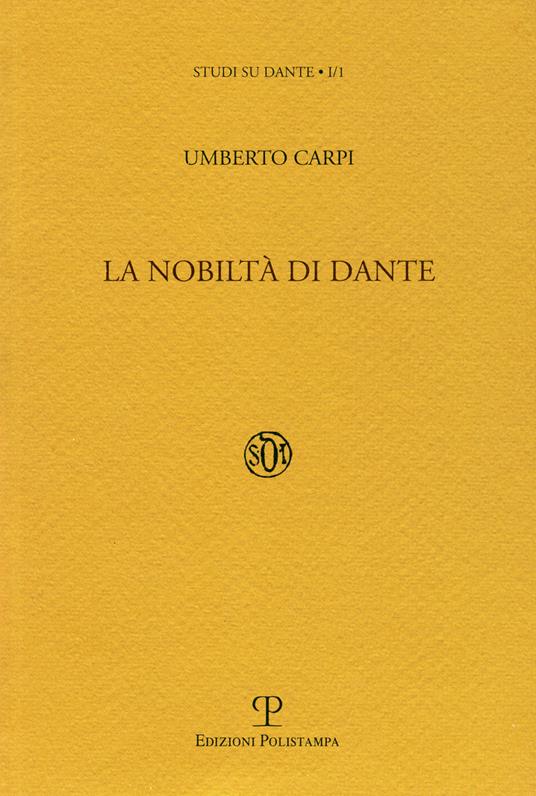 La nobiltà di Dante - Umberto Carpi - copertina