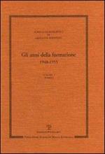 Scritti giornalistici. Vol. 2: Gli anni della formazione 1948-1955.