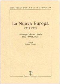 La Nuova Europa 1944-1946. Antologia di una rivista della «terza forza» - copertina
