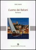 L' uomo dei Balcani