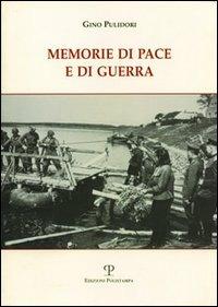 Memorie di pace e di guerra - Gino Polidori - copertina