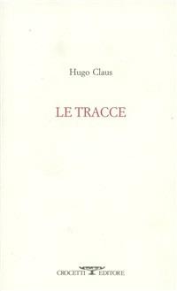 Le tracce - Hugo Claus - copertina
