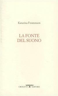 La fonte del suono - Katarina Frostenson - copertina