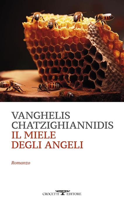 Il miele degli angeli - Vanghelis Chatzighiannidis - ebook
