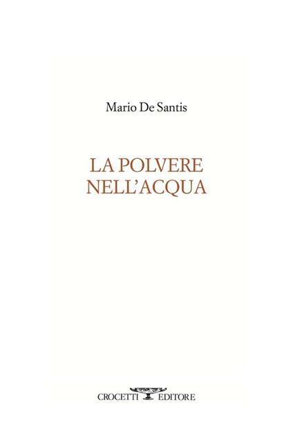 La polvere nell'acqua - Mario De Santis - ebook
