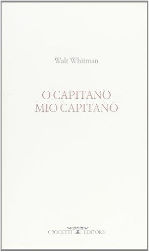 O capitano mio capitano. Testo inglese a fronte