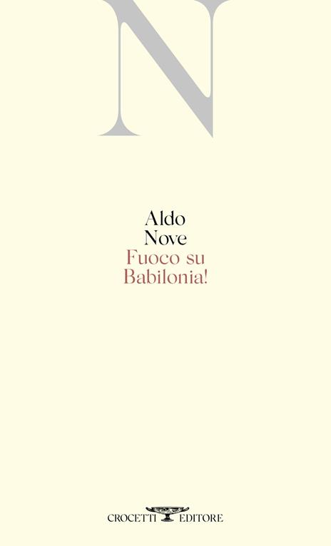 Fuoco su Babilonia! - Aldo Nove - copertina