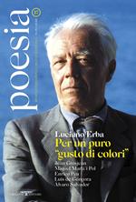 Poesia. Rivista internazionale di cultura poetica. Nuova serie. Vol. 17: Luciano Erba. Per un puro «gusto di colori»