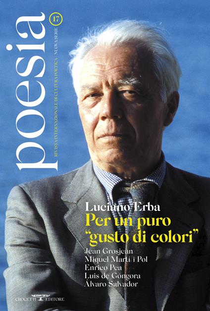 Poesia. Rivista internazionale di cultura poetica. Nuova serie. Vol. 17: Luciano Erba. Per un puro «gusto di colori» - copertina