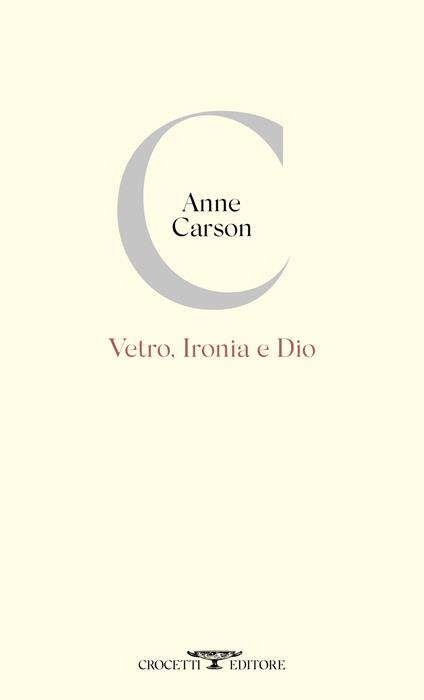 Vetro, ironia e Dio - Anne Carson - copertina