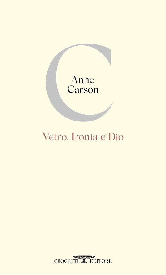 Vetro, ironia e Dio - Anne Carson - copertina