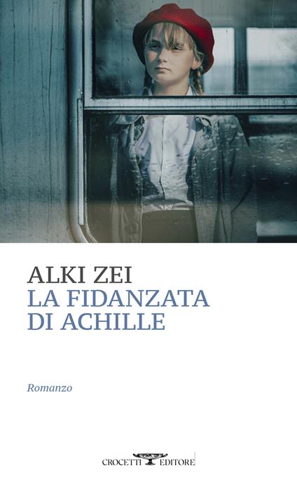 La fidanzata di Achille - Alki Zei - copertina