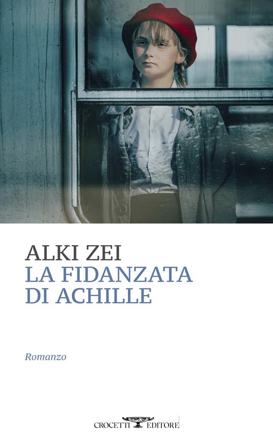 La fidanzata di Achille - Alki Zei - copertina