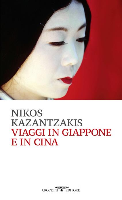 Viaggi in Giappone e in Cina - Nikos Kazantzakis - copertina