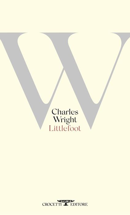 Littlefoot. Testo inglese a fronte. Ediz. bilingue - Charles Wright - copertina