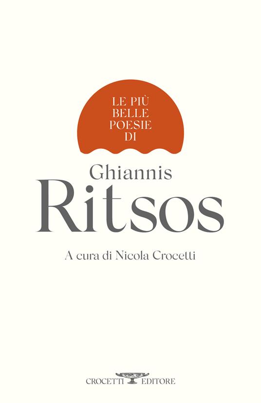 Le più belle poesie di Ghiannis Ritsos - Ghiannis Ritsos - copertina