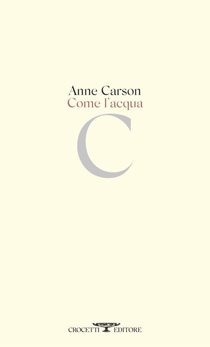 Come l'acqua - Anne Carson - copertina