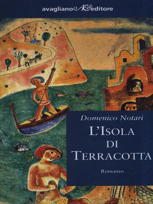 L' isola di terracotta - Domenico Notari - 2