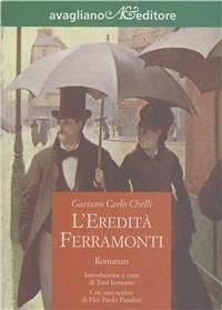 L' eredità Ferramonti - Gaetano Carlo Chelli - copertina