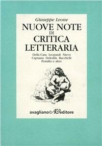 Nuove note di critica letteraria. Della Casa, Leopardi, Nievo, Capuana, Deledda, Bacchelli, Pomilio e altro - Giuseppe Leone - copertina