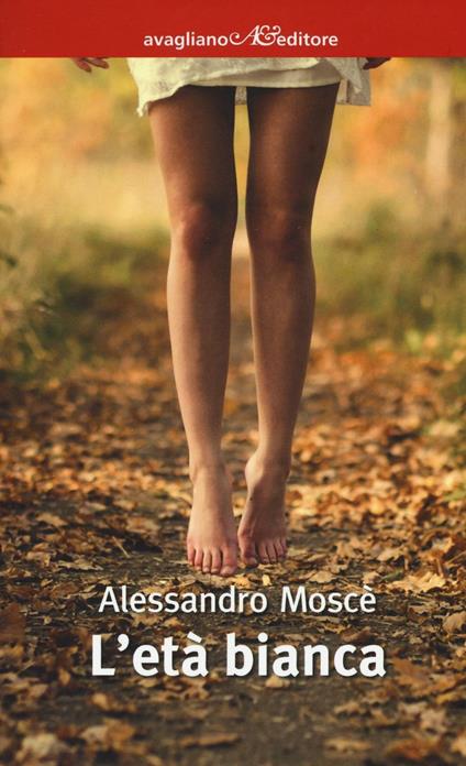 L'età bianca - Alessandro Moscè - copertina