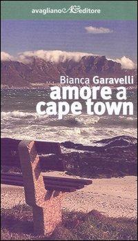 Amore a Cape Town - Bianca Garavelli - copertina