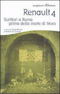 Renault 4. Scrittori a Roma prima della morte di Moro - copertina