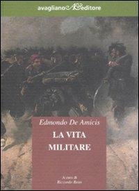 La vita militare - Edmondo De Amicis - copertina