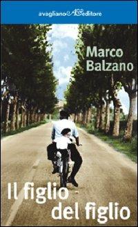 Il figlio del figlio - Marco Balzano - copertina