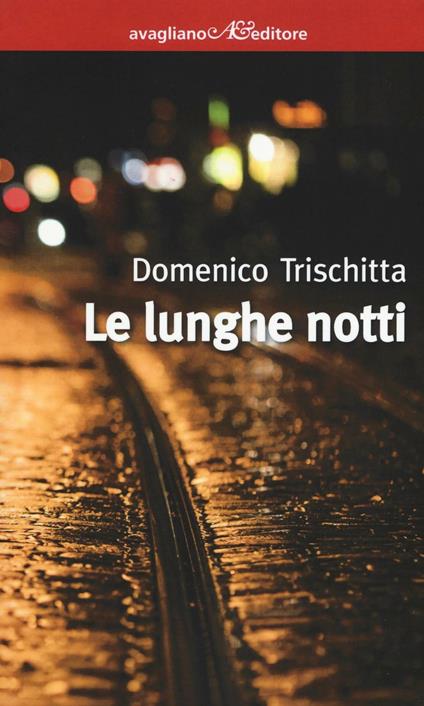 Le lunghe notti - Domenico Trischitta - copertina