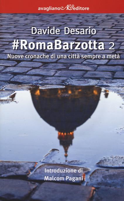 #RomaBarzotta 2. Nuove cronache di una città sempre a metà - Davide Desario - copertina