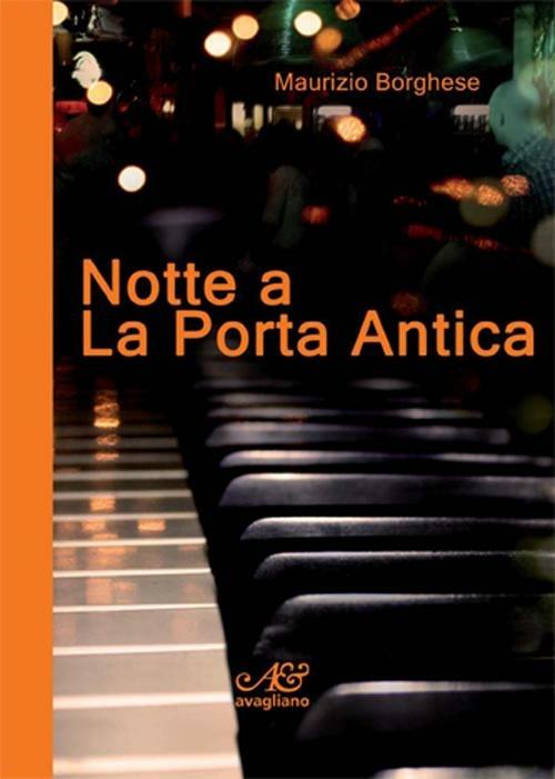 Notte a La Porta Antica - Maurizio Borghese - copertina