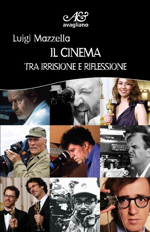 Il cinema tra irrisione e riflessione - Luigi Mazzella - copertina