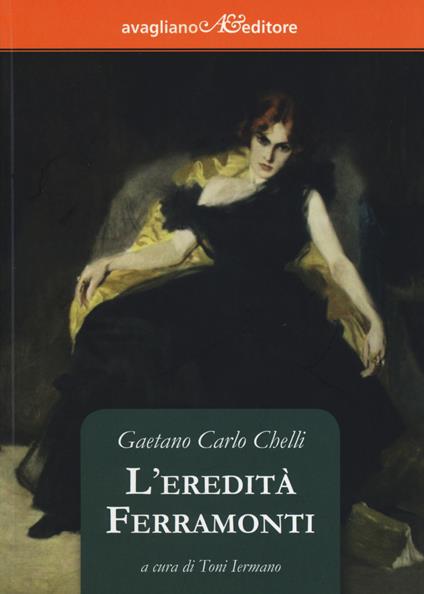 L' eredità Ferramonti - Gaetano Carlo Chelli - copertina