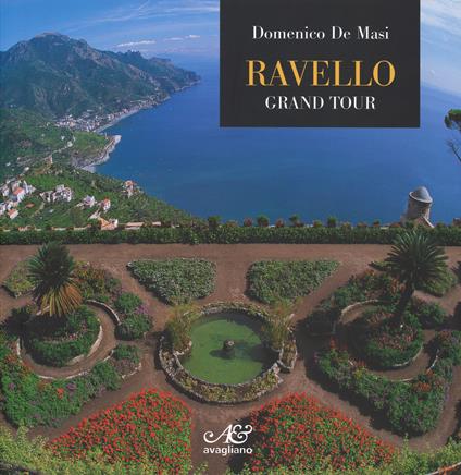 Ravello. Grand tour. Ediz. inglese - Domenico De Masi - copertina