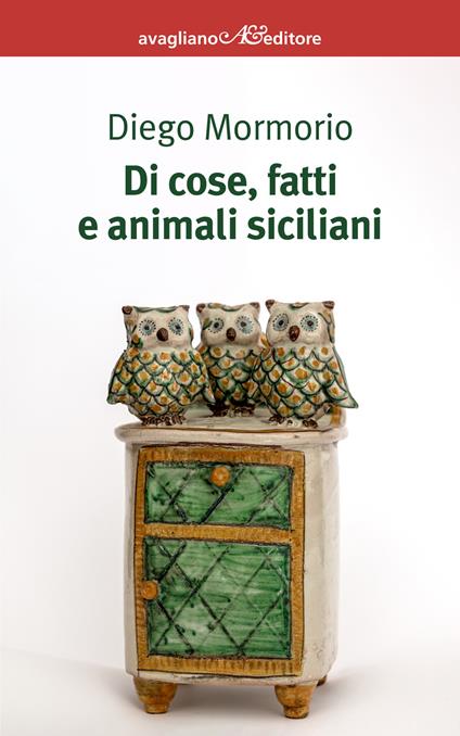 Di cose, fatti e animali siciliani - Diego Mormorio - copertina