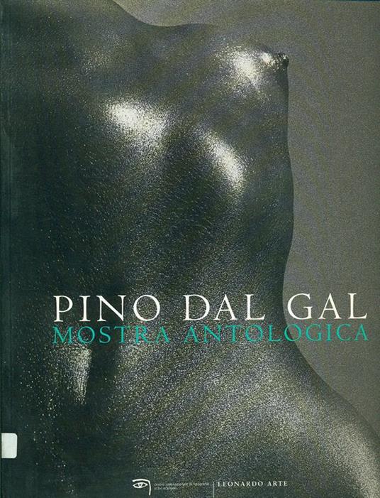 Pino Dal Gal. Mostra antologica (Verona, 2000) - 5