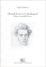 Gli stadi di vita in S. Kierkegaard. Schemi e materiali di lavoro