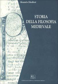 Storia della filosofia medievale - Alessandro Ghisalberti - copertina