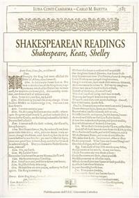 Shakespearen readings. Shakespeare, Keats, Shelley - Luisa Conti Camaiora,Carlo M. Bajetta - copertina