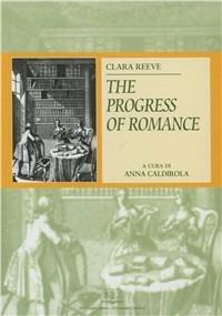 The progress of romance - Clara Reeve - copertina