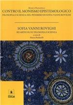 Contro il monismo epistemologico. Filosofia e scienza nel pensiero di Sofia Vanni Rovighi