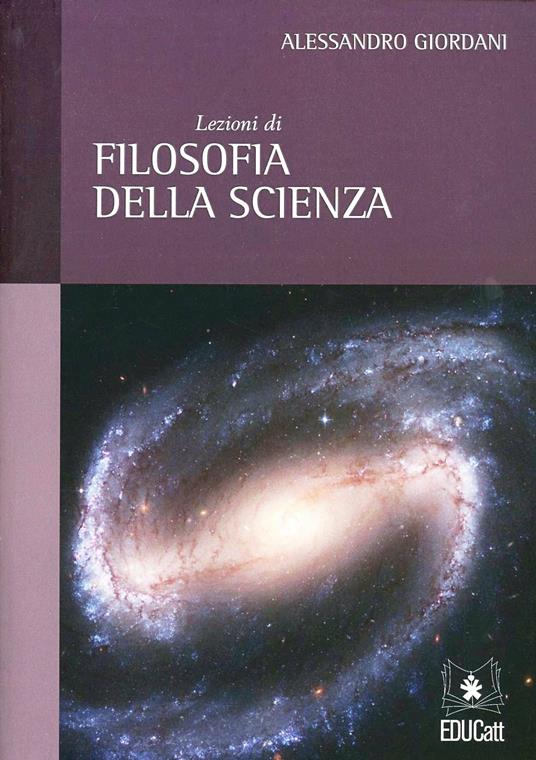 Lezioni di filosofia della scienza - Alessandro Giordani - copertina