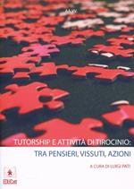 Tutorship e attività di tirocinio. Tra pensieri, vissuti, azioni