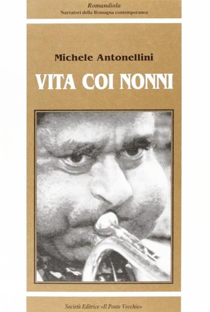 Vita coi nonni - Michele Antonellini - copertina