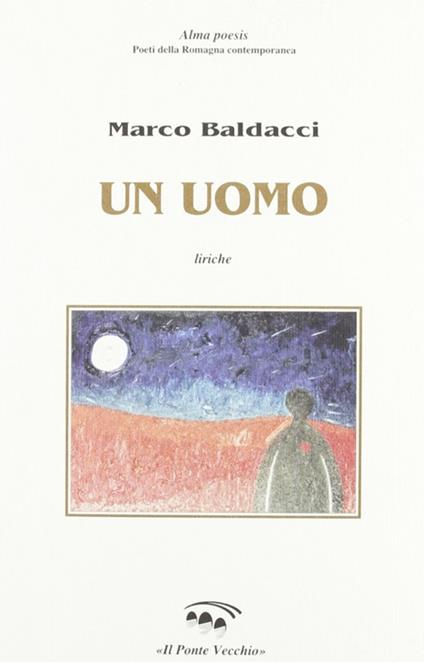 Un uomo - Marco Baldacci - copertina