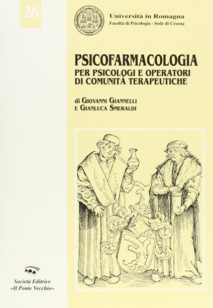 Psicofarmacologia per psicologi e operatori di comunità terapeutiche - Giovanni Giannelli,Gianluca Smeraldi - copertina