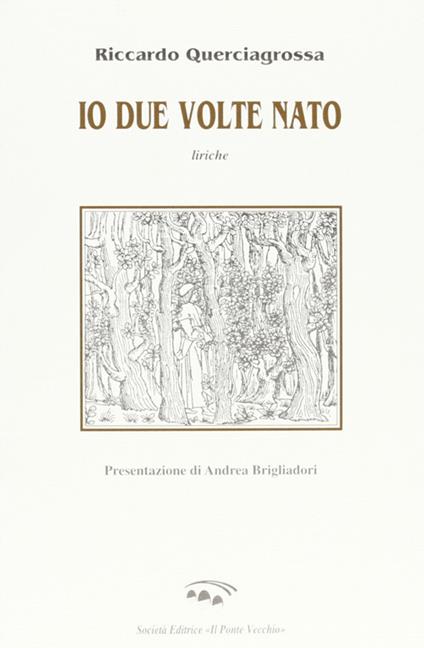 Io due volte nato - Riccardo Querciagrossa - copertina
